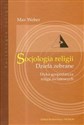 Socjologia religii Etyka gospodarcza religii światowych bookstore