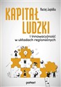 Kapitał ludzki i innowacyjność w układach regionalnych buy polish books in Usa