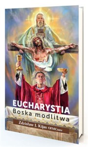 Eucharystia. Boska modlitwa to buy in Canada