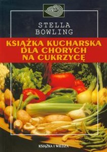 Książka kucharska dla chorych na cukrzycę  