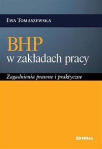 BHP w zakładach pracy Zagadnienia prawne i praktyczne online polish bookstore