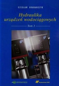 Hydraulika urządzeń wodociągowych Tom 1 bookstore