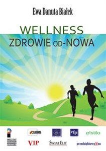 Wellness Zdrowie od-Nowa Innowacje w zdrowiu - integralne podejście in polish