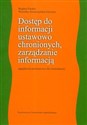 Dostęp do informacji ustawowo chronionych zarządzanie informacją zagadnienia podstawowe dla dziennikarzy  