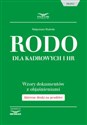 RODO dla kadrowych i HR Wzory dokumentów z objaśnieniami + aktywne druki na pendrive books in polish