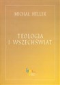 Teologia i wszechświat - Michał Heller