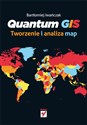 Quantum GIS Tworzenie i analiza map  