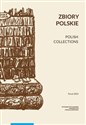 Zbiory polskie Polish Collections 