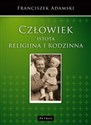 Człowiek istota religijna i rodzinna Polish Books Canada