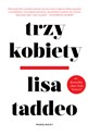 Trzy kobiety - Lisa Taddeo