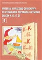 Materiał wyrazowo-obrazkowy do utrwalania poprawnej wymowy głosek k, ki, g, gi - Grażyna Krzysztoszek, Małgorzata Piszczek