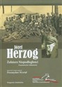 Józef Herzog Żołnierz Niepodległości Wspomnienia i dokumenty books in polish