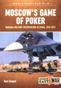 Moscow's Game of Poker - Tom Cooper Canada Bookstore