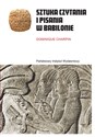 Sztuka czytania i pisania w Babilonie  - Dominique Charpin pl online bookstore
