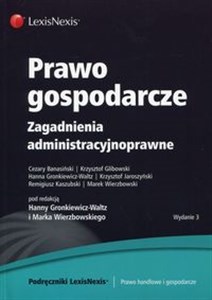 Prawo gospodarcze Zagadnienia administracyjnoprawne  