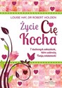 Życie Cię kocha 7 duchowych wskazówek, które uzdrowią Twoją codzienność 