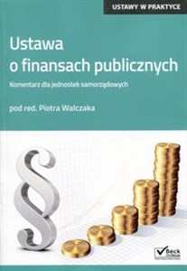 Ustawa o finansach publicznych Komentarz dla jednostek samorządowych polish usa