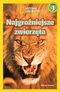 National Geographic Kids Najgroźniejsze zwierzęta Poziom 3  