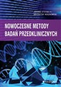 Nowoczesne metody badań przedklinicznych -  bookstore