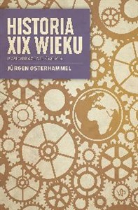 Historia XIX wieku. Przeobrażenie świata  