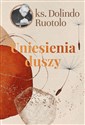 Uniesienia duszy  - Ruotolo Dolindo ks.