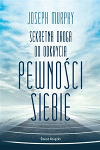 Sekretna droga do odkrycia pewności siebie (wydanie pocketowe) chicago polish bookstore