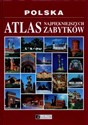 Polska Atlas najpiękniejszych zabytków  