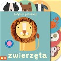 Dotykaj i poznawaj. Zwierzęta  - 