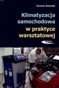 Klimatyzacja samochodowa w praktyce warsztatowej Budowa, obsługa, diagnostyka Polish bookstore