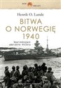 Bitwa o Norwegię 1940 Wyprzedzające uderzenie Hitlera pl online bookstore