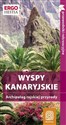 Wyspy Kanaryjskie Przewodnik rekreacyjny Archipelag rajskiej przyrody Polish bookstore