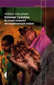 Dziewięć żywotów Na tropie świętości we współczesnych Indiach Canada Bookstore