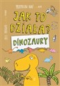 Jak to działa? Dinozaury books in polish