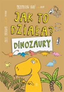 Jak to działa? Dinozaury books in polish