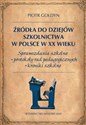 Źródła do dziejów szkolnictwa w Polsce w XX wieku in polish