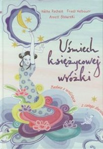 Uśmiech księżycowej wróżki Baśnie o wróżkach z całego świata. pl online bookstore