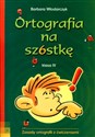 Ortografia na szóstkę 4 Zasady ortografii z ćwiczeniami pl online bookstore