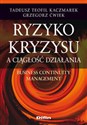Ryzyko kryzysu a ciągłość działania. Business Continuity Management Polish Books Canada