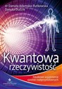 Kwantowa rzeczywistość Naukowe wyjaśnienie zjawisk nadprzyrodzonych Polish bookstore