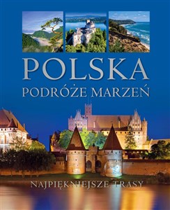 Polska Podróże marzeń  