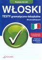 Włoski Testy gramatyczno leksykalne A1 - A2 Polish Books Canada
