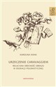 Urzeczenie Caravaggiem. Relacyjna obecność obrazu w edukacji polonistycznej 