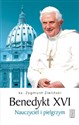 Benedykt XVI Nauczyciel i pielgrzym 