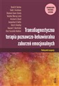 Transdiagnostyczna terapia poznawczo-behawioralna zaburzeń emocjonalnych. Ujednolicony protokół leczenia podręcznik terapeuty - Clair Cassiello-Robbins, David H. Barlow, Hannah T. Boettcher