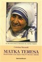 Matka Teresa Wszystko zaczęło się w mojej ziemi books in polish