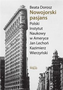 Nowojorski pasjans Polski Instytut Naukowy w Ameryce. Jan Lechoń. Kazimierz Wierzyński books in polish