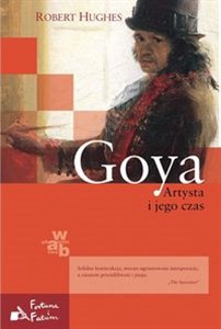 Goya Artysta i jego czas buy polish books in Usa