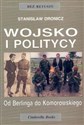 Wojsko i politycy. Od Berlinga do Komorowskiego chicago polish bookstore