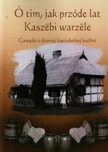 Gawędy o dawnej kaszubskiej kuchni Polish Books Canada