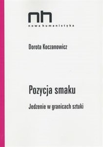 Pozycja smaku Jedzenie w granicach sztuki Polish bookstore